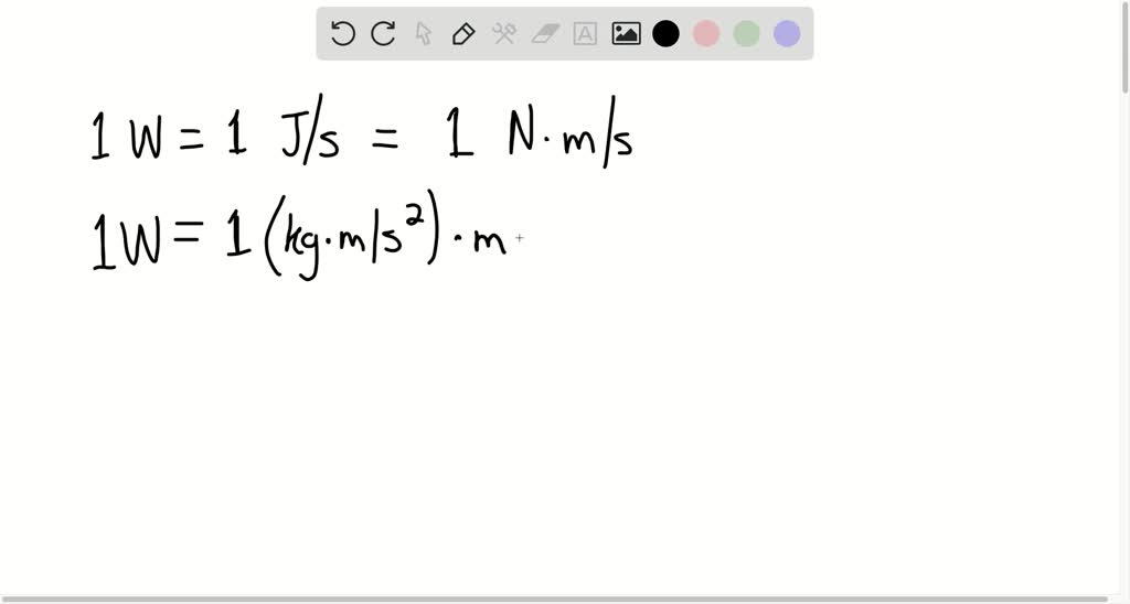 What Is A Watt Equivalent To In Terms Of Kilograms Meters And Seconds 
