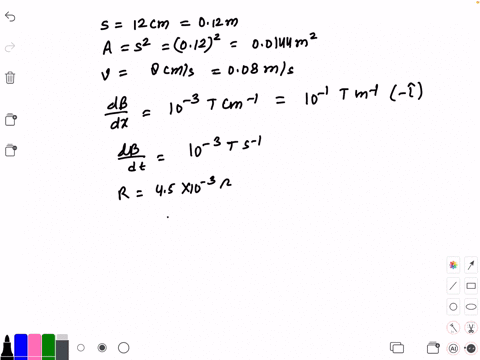 a-square-loop-of-side-12-mathrmcm-with-its-sides-parallel-to-mathrmx-and-mathrmy-axes-is-moved-with-