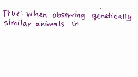 by-observing-genetically-similar-animals-in-differing-environments-we-can-increase-our-understanding