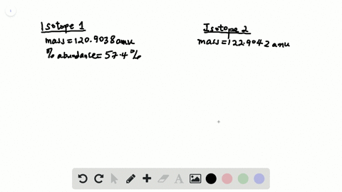 an-element-has-two-naturally-occurring-isotopes-isotope-1-has-a-mass-of-1209038-amu-and-a-relative-a