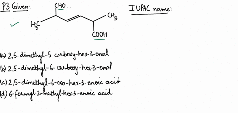 the-iupac-name-for-the-following-compound-is-a-25-dimethyl-5-carboxy-hex-3-enal-b-25-dimethyl-6-carb