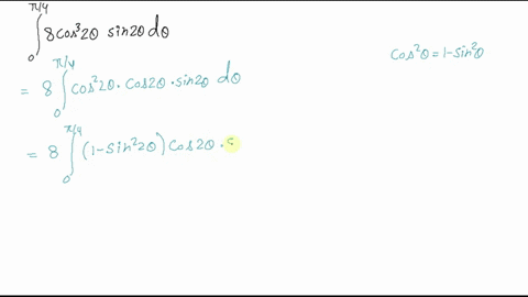 evaluate-the-integrals-in-exercises-1-14-int_0pi-4-8-cos-3-2-theta-sin-2-theta-d-theta
