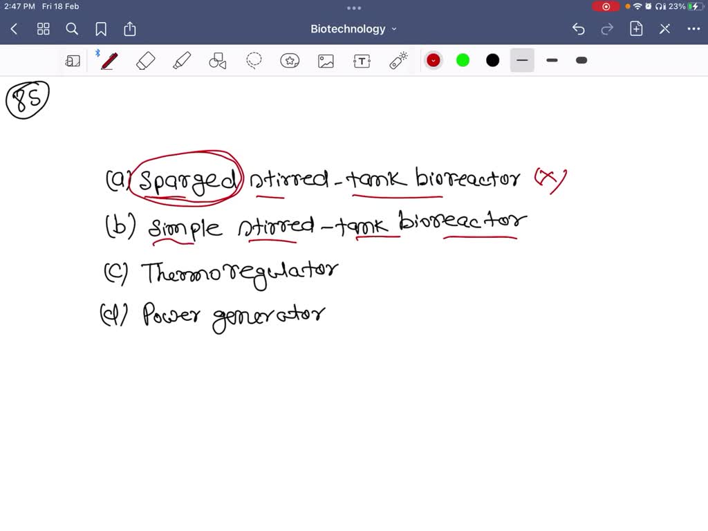 SOLVEDThe below figure represents (a) Sparged stirredtank bioreactor