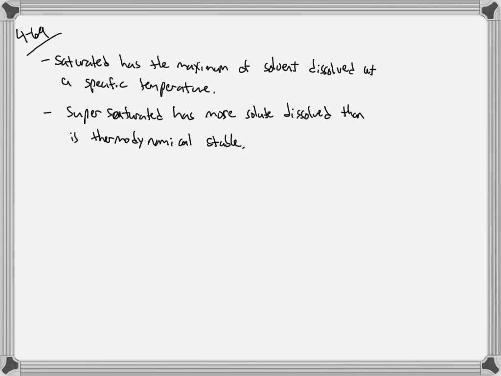 solved-what-is-the-difference-between-a-saturated-solution-and-a