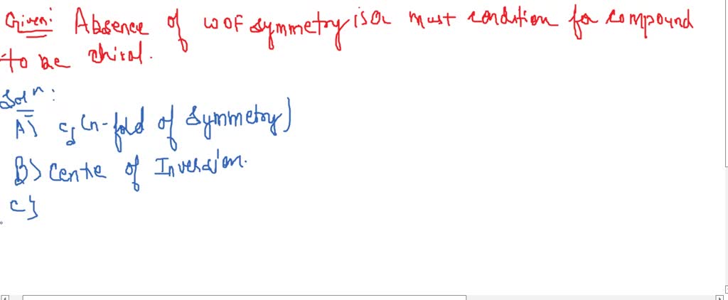 SOLVED:Following Compound Can Have (A) Plane Of Symmetry (B) Centre Of ...