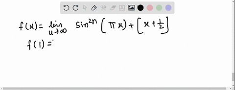 fxlim-_n-rightarrow-infty-sin-2-npi-xleftxfrac12right-f11-lim-_x-rightarrow-1-fx1-quad-lim-_x-righta