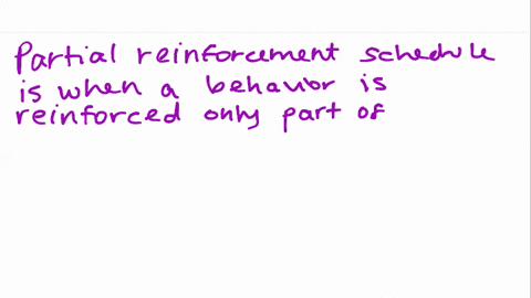 in-a-___________-reinforcement-schedule-behavior-is-reinforced-some-of-the-time-whereas-in-a-_____-2