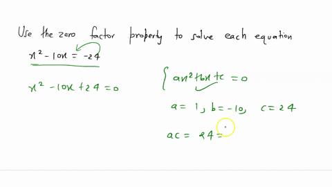 use-the-zero-factor-property-to-solve-each-equation-x2-10-x-24