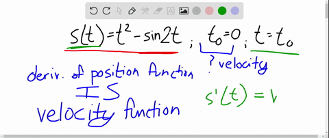 use-the-position-function-to-find-the-velocity-at-time-tt_0-assume-units-of-feet-and-secondsstt2-sin