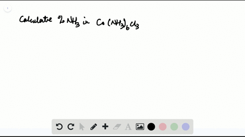 determine-the-percent-ammonia-mathrmnh_3-in-mathrmcoleftmathrmnh_3right_6-mathrmcl_3-to-three-signif