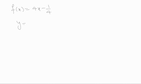 determine-the-slope-if-it-exists-of-the-graph-of-the-given-linear-equation-fx4-x-frac14