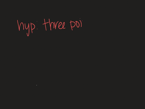 identify-the-hypothesis-and-conclusion-of-each-statement-if-three-points-lie-on-a-line-then-they-are
