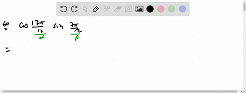 find-the-exact-value-of-each-expression-do-not-use-a-calculator-cos-frac17-pi12-sin-frac7-pi12