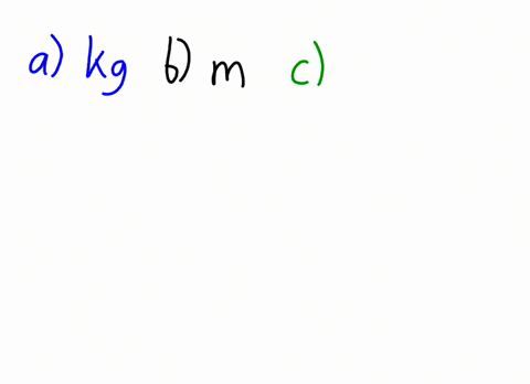 what-si-units-are-used-for-measuring-the-following-quantities-for-derived-units-express-your-answers