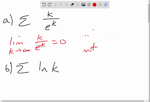 apply-the-divergence-test-and-state-what-it-tells-you-about-the-series-a-sum_k1infty-frackek-b-sum_k