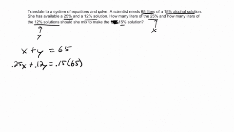 translate-to-a-system-of-equations-and-solve-a-scientist-needs-65-liters-of-a-15-alcohol-solution-sh