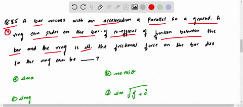 a-bar-moves-with-an-acceleration-a-parallel-to-the-ground-lambda-ring-can-slide-on-the-bar-if-coeffi