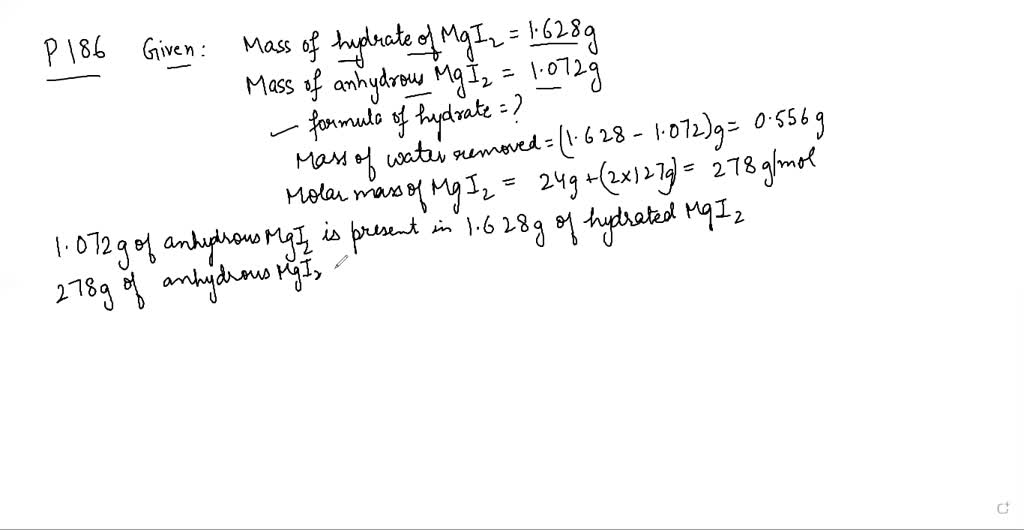 SOLVED A hydrate of magnesium iodide is heated tO remove the water The following data are