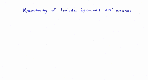 the-correct-increasing-order-of-the-reactivity-of-halides-for-mathrmsn_1-reaction-is-a-mathrmch_3-ma
