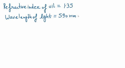 a-thin-film-of-oil-n135-floats-on-a-puddle-of-water-n133-if-light-with-a-wavelength-of-590-mathrmnm-