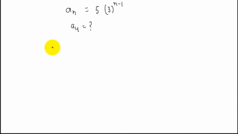find-the-indicated-term-of-each-geometric-sequence-given-a_n53n-1-find-a_4