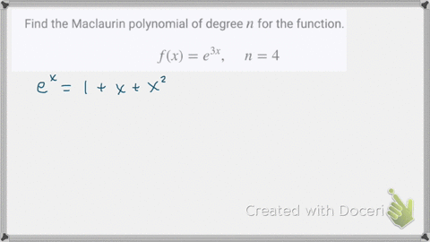 find-the-maclaurin-polynomial-of-degree-n-for-the-function-fxe3-x-quad-n4