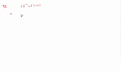 answer-each-of-the-following-for-a-one-to-one-function-f-find-leftf-1-circ-fright2-where-f23-2
