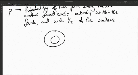 a-point-is-to-be-chosen-in-a-haphazard-fashion-from-the-interior-of-a-fixed-circle-assign-a-probabil