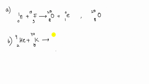 complete-each-of-the-following-nuclear-equations-52-a-_0-n-_919-mathrmf-longrightarrow-_1-mathrme-b-