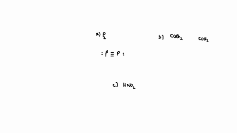write-lewis-formulas-for-the-following-molecules-a-p_2-b-mathrmcobr_2-c-mathrmhno_2