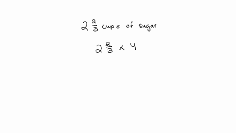 a-cookie-recipe-calls-for-2-frac23-cups-of-sugar-how-much-sugar-would-be-needed-to-make-four-batch-2