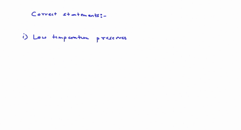 select-the-correct-statement-a-low-temperature-preserves-the-enzyme-in-a-temporarily-inactive-state-