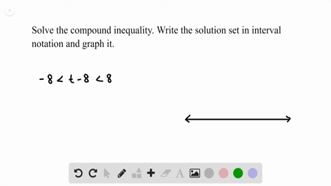 solve-each-compound-inequality-write-the-solution-set-in-interval-notation-and-graph-8t-88