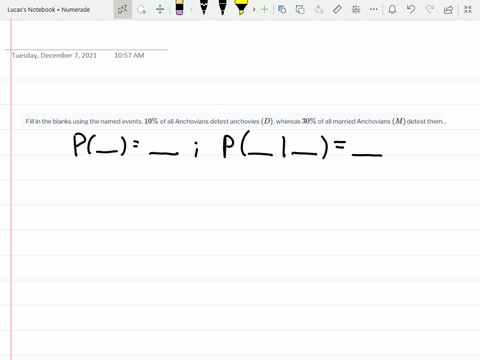 fill-in-the-blanks-using-the-named-events-10-of-all-anchovians-detest-anchovies-d-whereas-30-of-al-2