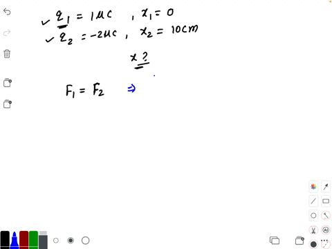 a-positive-charge-q_1100-mu-mathrmc-is-fixed-at-the-origin-and-a-second-charge-q_2-200-mu-mathrmc-is