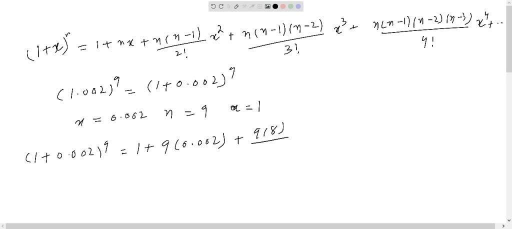 Evaluate (1.002) ^9 using the binomial theorem correct to (a) 3 decimal ...