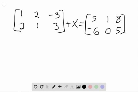 solve-each-matrix-equation-for-x-leftbeginarrayrrr1-2-3-2-1-3endarrayrightxleftbeginarrayrrr5-1-8-6-
