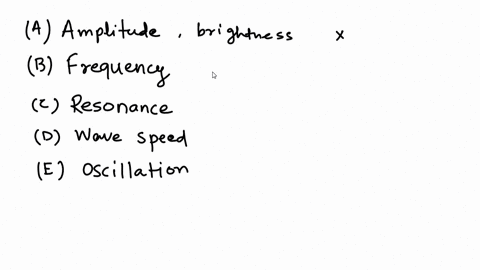 a-amplitude-b-frequency-c-resonance-d-wave-speed-e-oscillation-which-wave-property-is-controlled-by-