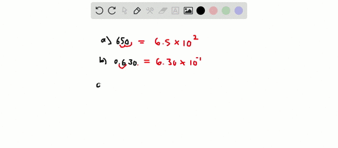 express-the-following-numbers-in-scientific-notation-a-650-cdot-b-00630-c-8600-assume-that-this-numb