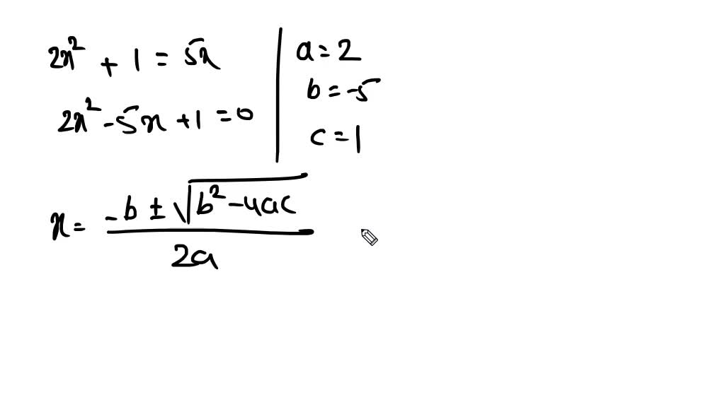 solved-use-the-quadratic-formula-to-find-exact-solutions-2-x-2-1-5-x