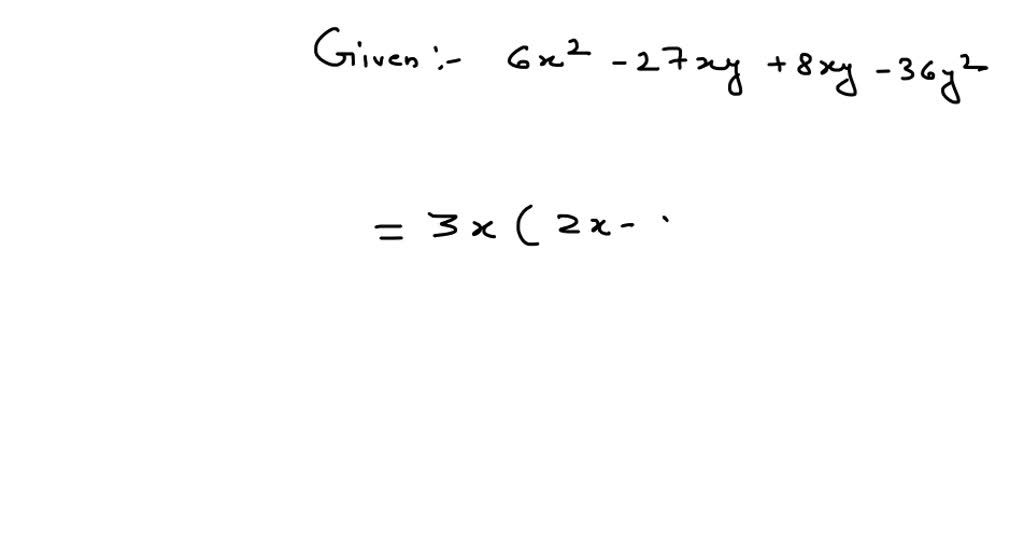 solved-factor-by-grouping-2-x-5-y-2-4-x-4-y-2-18-x-3-y-36-x-2-y