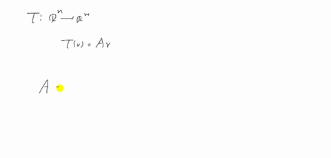 define-the-linear-transformation-t-rn-rightarrow-rm-by-tva-v-find-the-dimensions-of-rm-and-rm-alef-2