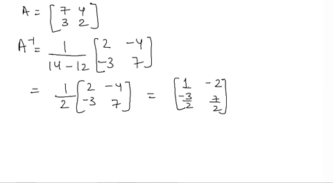 find-the-inverse-of-the-matrix-and-verify-that-a-1-aa-a-1i_2-and-b-1-bb-b-1i_3-aleftbeginarrayll-7-2