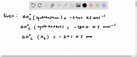 the-enthalpy-of-combustion-at-25circ-mathrmc-of-mathrmh_2mathrmg-cyclohexanel-and-cyclohexenel-begin