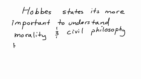 hobbes-wrote-the-utility-of-morality-and-civil-philosophy-is-to-be-estimated-not-so-much-by-the-comm