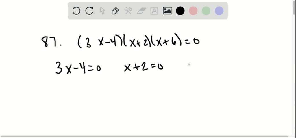  SOLVED Use The Zero factor Property To Solve 3 X 4 x 2 x 6 0 