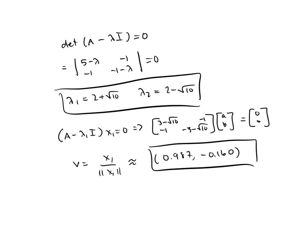 Use the inverse power method with Gaussian elimination to solve for the ...