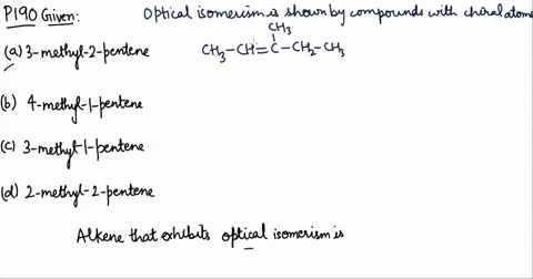 out-of-the-following-the-alkene-that-exhibits-optical-isomerism-is-a-3-methyl-2-pentene-b-4-methyl-2