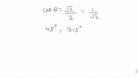 find-two-solutions-of-each-equation-give-your-solutions-in-both-degrees-left0circ-leq-theta-360cir-2