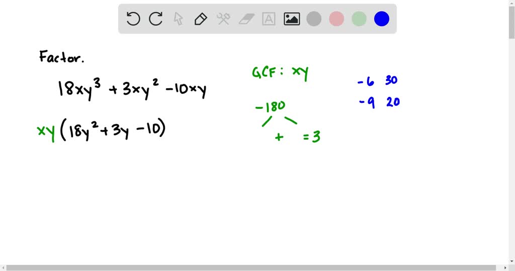 Solved Factor Completely If A Polynomial Is Prime State This 18 X Y 3 3 X Y 2 10 X Y